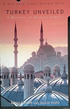 Bild des Verkufers fr Turkey Unveiled: A History of Modern Turkey zum Verkauf von Klondyke