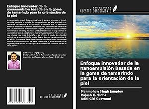 Bild des Verkufers fr Enfoque innovador de la nanoemulsin basada en la goma de tamarindo para la orientacin de la piel zum Verkauf von moluna