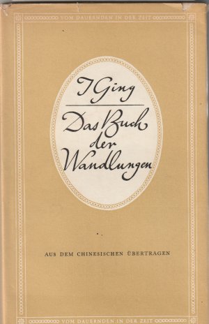 Bild des Verkufers fr I Ging. Das Buch der Wandlungen zum Verkauf von BuchSigel