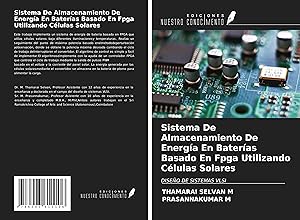 Bild des Verkufers fr Sistema De Almacenamiento De Energa En Bateras Basado En Fpga Utilizando Clulas Solares zum Verkauf von moluna