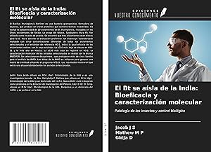 Seller image for El Bt se asla de la India: Bioeficacia y caracterizacin molecular for sale by moluna