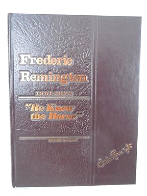 Imagen del vendedor de Frederic Remington 1861-1909 " He Knew Horses" a la venta por Pacific Coast Books, ABAA,ILAB