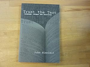 Seller image for Trust the Text: Language, Corpus and Discourse for sale by The Book Exchange