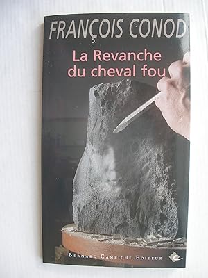 Imagen del vendedor de La revanche du cheval fou a la venta por La Bouquinerie des Antres