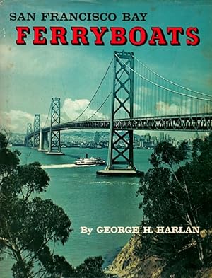 Seller image for San Francisco Bay Ferryboats for sale by LEFT COAST BOOKS