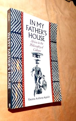 IN MY FATHER'S HOUSE: Africa in the Philosophy of Culture