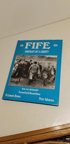 Seller image for Fife, Portrait of a County, from Rare Photographs, 1910-50 for sale by Transition Living