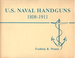 U.S. Naval Handguns 1808-1911