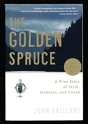 Golden Spruce: A True Story of Myth, Madness, And Greed