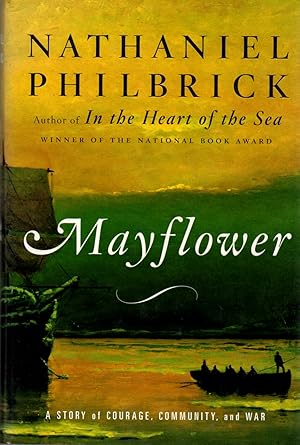 Seller image for Mayflower: A Story of Courage, Community, and War for sale by Clausen Books, RMABA