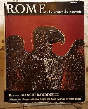 Le Monde Romain - volume 2 : Rome, le centre du pouvoir
