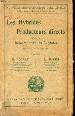 Image du vendeur pour Les hybrides producteurs directs pour la reconstitution du vignoble - Nouvelle bibliothque du cultivateur - 2e dition revue et augmente. mis en vente par Le-Livre