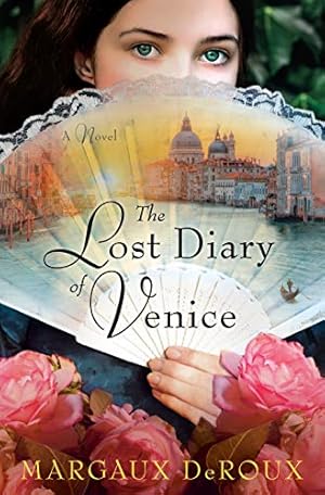 Imagen del vendedor de The Lost Diary of Venice: A Novel a la venta por Reliant Bookstore