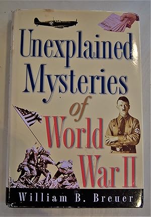 Immagine del venditore per Unexplained mysteries of World War II venduto da RightWayUp Books