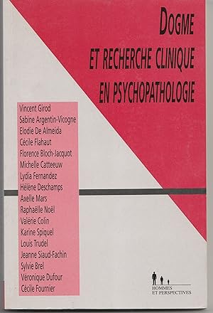 Bild des Verkufers fr Dogme et recherche clinique en psychopathologie zum Verkauf von Librairie Franoise Causse