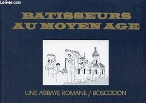 Bild des Verkufers fr Batisseurs au moyen age - Une abbaye romane / Boscodon - Collection compas n2. zum Verkauf von Le-Livre