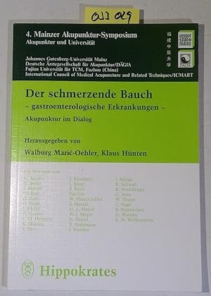 Der schmerzende Bauch, gastroenterologische Erkrankungen. Akupunktur im Dialog. 4. Mainzer Akupun...