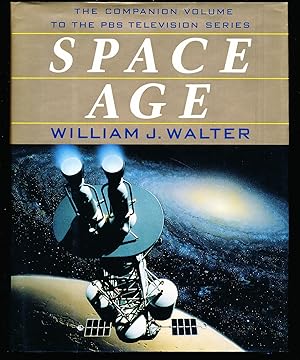 Space Age - The Companion volume to the PBS Television Series