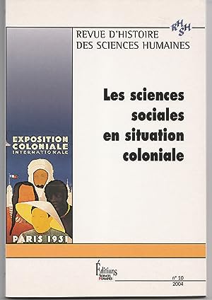 Seller image for Les sciences sociales en situation coloniale, in Revue d'Histoire des sciences humaines N10 for sale by Librairie Franoise Causse