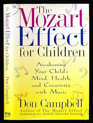 The Mozart Effect for Children: Awakening Your Child's Mind, Health, and Creativity With Music