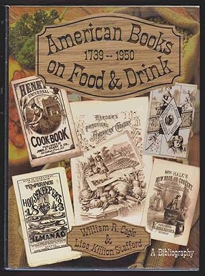 Seller image for AMERICAN BOOKS ON FOOD AND DRINK A Bibliographical Catalog of the Gernon Collection Housed in the Lilly Library At the Indiana University for sale by Easton's Books, Inc.