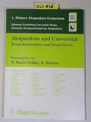 Bild des Verkufers fr Akupunktur und Universitt. Bestandsaufnahme und Perspektiven. 1. Mainzer Akupunktur-Symposium zum Verkauf von Antiquariat Trger