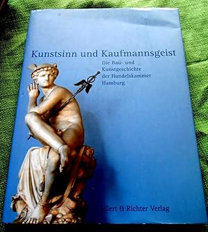 Bild des Verkufers fr Kunstsinn und Kaufmannsgeist. Die Bau- und Kunstgeschichte der Handelskammer Hamburg. Mit Fotografien von Michael Zapf. zum Verkauf von Versandantiquariat Sabine Varma