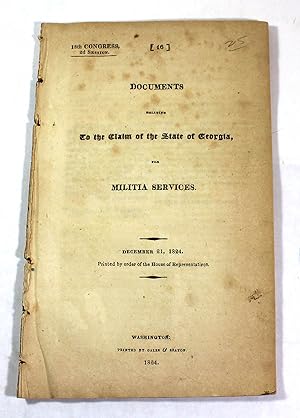 Bild des Verkufers fr Documents Relating to the Claim of the State of Georgia for Militia Services, December 21, 1824 zum Verkauf von Black Paw Books