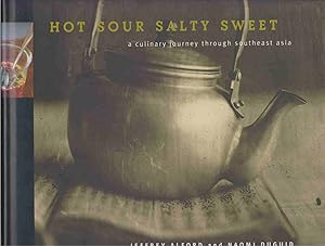 Seller image for HOT SOUR SALTY SWEET A Culinary Journey through Southeast Asia for sale by Easton's Books, Inc.