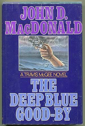 Image du vendeur pour The Deep Blue Good-By mis en vente par Evening Star Books, ABAA/ILAB