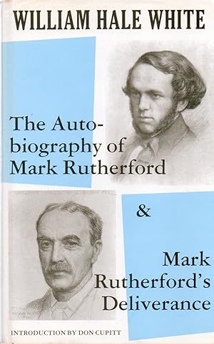 Bild des Verkufers fr The Autobiography of Mark Rutherford and Mark Rutherford's Deliverance zum Verkauf von San Francisco Book Company