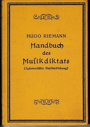 Bild des Verkufers fr Handbuch des Musik-Diktats. (Systematische Gehrsbildung). Max Hesses Handbcher Band 11. zum Verkauf von Antiquariat Puderbach