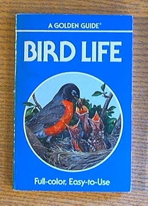 Seller image for Bird Life: A Guide to the Behavior and Biology of Birds for sale by Pistil Books Online, IOBA