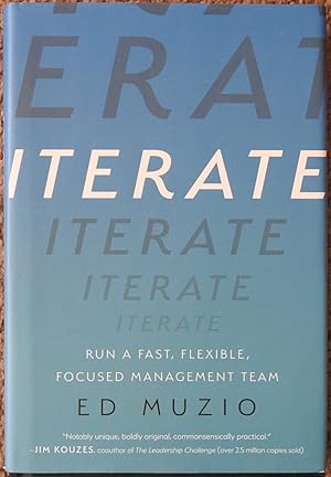 Iterate : Run a Fast, Flexible, Focused Management Team