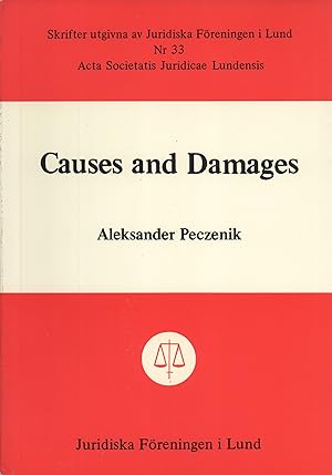 Seller image for Causes and Damages (Skrifter utg. av Juridiska freningen i Lund, 33) for sale by Masalai Press
