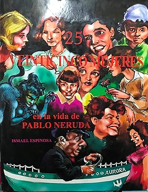 Imagen del vendedor de Veinticinco mujeres en la vida de Pablo Neruda a la venta por Librera Monte Sarmiento