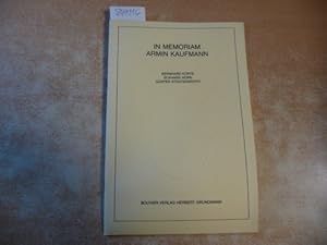 Imagen del vendedor de In memoriam Armin Kaufmann : Reden gehalten am 1. Februar 1986 bei der Gedenkfeier der Rechts- und Staatswissenschaftlichen Fakultt der Rheinischen Friedrich-Wilhelms-Universitt Bonn a la venta por Gebrauchtbcherlogistik  H.J. Lauterbach