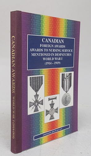 Bild des Verkufers fr Canadian Foreign Awards, Awards to Nursing Service, Mentioned in Despatches World War I (1914-1919) zum Verkauf von Attic Books (ABAC, ILAB)