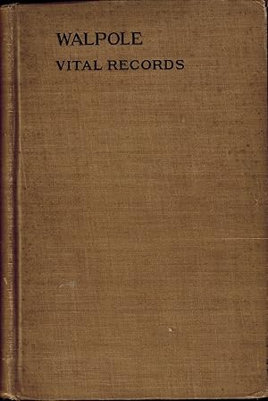 Imagen del vendedor de VITAL RECORDS of WALPOLE MASSACHUSETTS TO THE YEAR 1850 a la venta por UHR Books