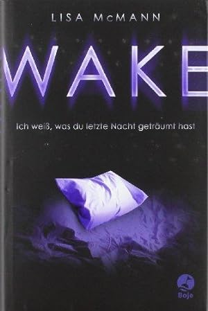 Seller image for WAKE - Ich wei, was du letzte Nacht getrumt hast for sale by Die Buchgeister