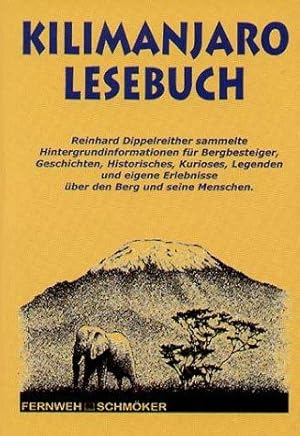 Bild des Verkufers fr Kilimanjaro Lesebuch. Fernweh Schmker zum Verkauf von Die Buchgeister