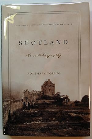 Seller image for Scotland: An Autobiography: 2,000 Years of Scottish History by Those Who Saw It Happen for sale by Kazoo Books LLC