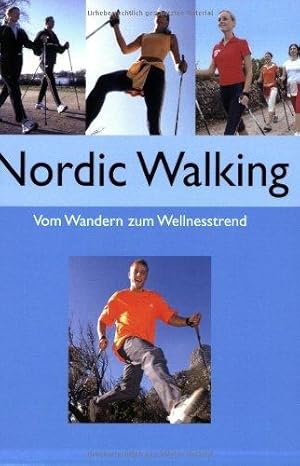 Bild des Verkufers fr Nordic Walking. Vom Wandern zum Wellnesstrend zum Verkauf von Die Buchgeister