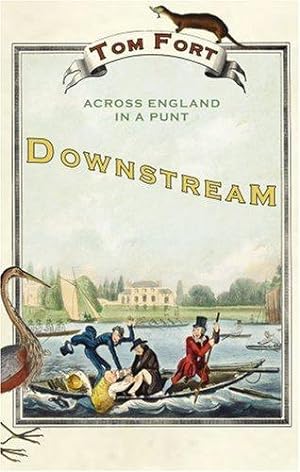 Seller image for Downstream: Across England in a Punt for sale by WeBuyBooks