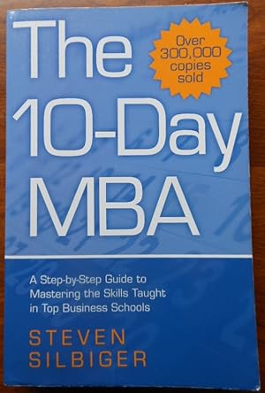 The 10-Day MBA: A step-by-step guide to mastering the skills taught in top business schools