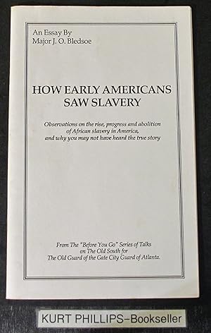 How Early Americans Saw Slavery (From The "Before You Go" Series of Talks on the Old South for Th...