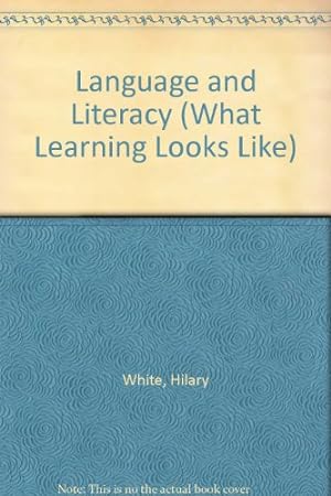 Bild des Verkufers fr Language and Literacy (What Learning Looks Like S.) zum Verkauf von WeBuyBooks