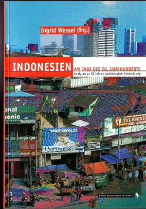 Indonesien am Ende des 20. Jahrhunderts : Analysen zu 50 Jahren unabhängiger Entwicklung ; Deutsc...