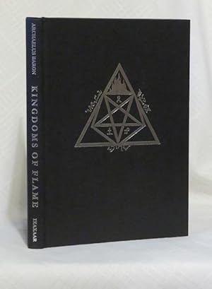 Immagine del venditore per KINGDOMS OF FLAME: A Grimoire Of Black Magick, Evocation, and Sorcery venduto da By The Way Books