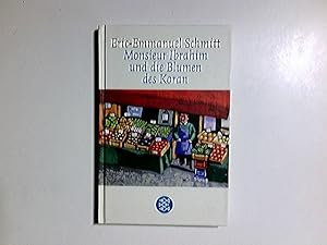 Monsieur Ibrahim und die Blumen des Koran : Erzählung. Eric-Emmanuel Schmitt. Aus dem Franz. von ...